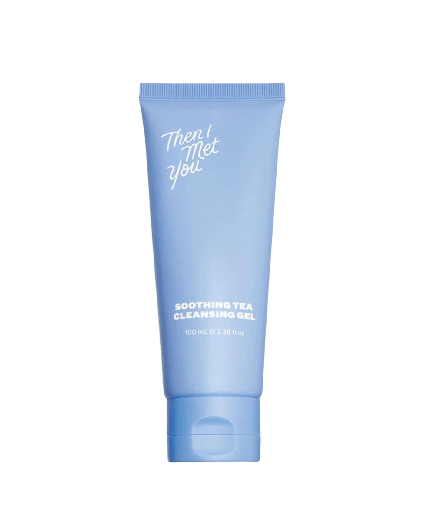 Then I Met You Soothing Tea Cleansing Gel