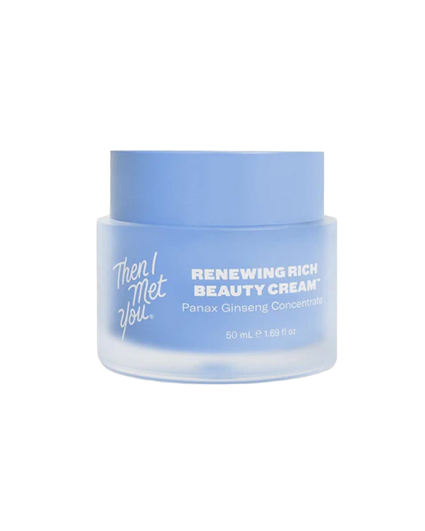 Then I Met You Renewing Rich Beauty Cream